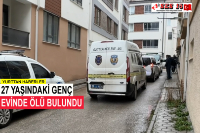 27 Yaşındaki Genç Evinde Ölü Bulundu