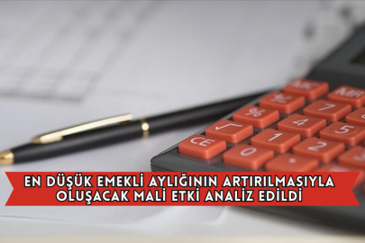 En Düşük Emekli Aylığının Artırılmasıyla Oluşacak Mali Etki Analiz Edildi
