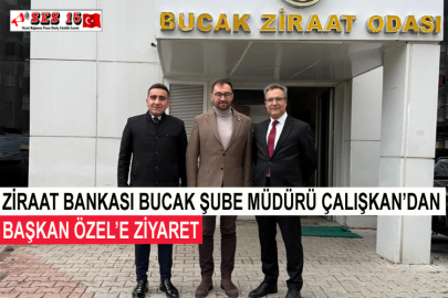 Ziraat Bankası Bucak Şube Müdürü Çalışkan’dan Başkan Özel’e Ziyaret