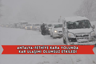  Antalya-Fethiye Kara Yolunda Kar Ulaşımı Olumsuz Etkiledi