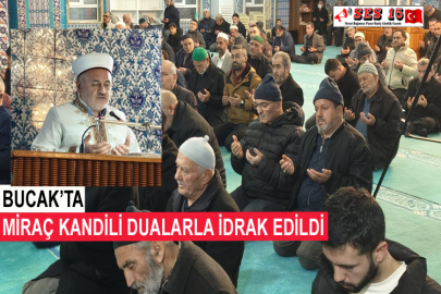 Bucak’ta Miraç Kandili Dualarla İdrak Edildi