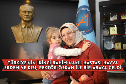 Türkiye'nin İkinci Rahim Nakli Hastası Havva Erdem ve Kızı, Rektör Özkan İle Bir Araya Geldi