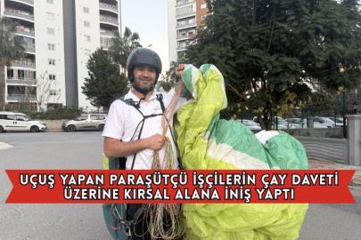 Uçuş Yapan Paraşütçü İşçilerin Çay Daveti Üzerine Kırsal Alana İniş Yaptı