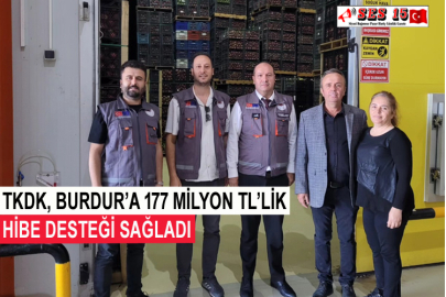 TKDK, Burdur’a 177 Milyon TL’lik Hibe Desteği Sağladı