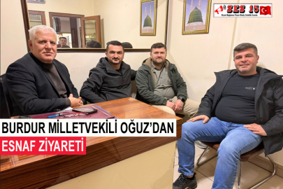 Burdur Milletvekili Oğuz’dan Esnaf Ziyareti