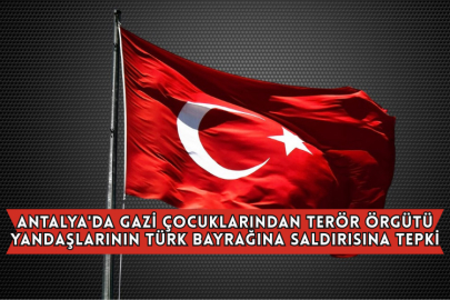 Antalya'da Gazi Çocuklarından Terör Örgütü Yandaşlarının Türk Bayrağına Saldırısına Tepki