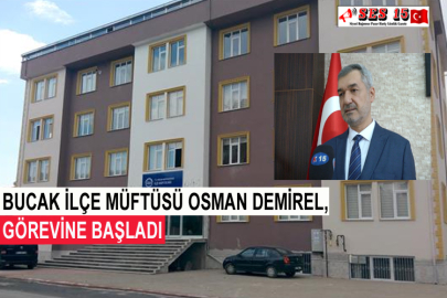 Bucak İlçe Müftüsü Osman Demirel, Görevine Başladı
