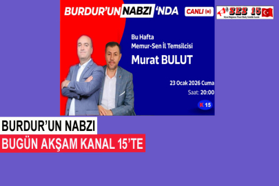 Burdur’un Nabzı Bugün Akşam Kanal 15’te