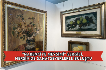 "Narenciye Mevsimi" Sergisi, Mersin'de Sanatseverlerle Buluştu