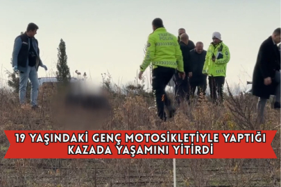 19 Yaşındaki Genç Motosikletiyle Yaptığı Kazada Yaşamını Yitirdi