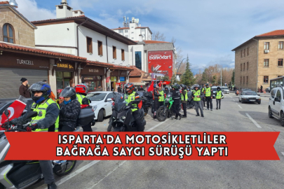 Isparta'da Motosikletliler Bağrağa Saygı Sürüşü Yaptı