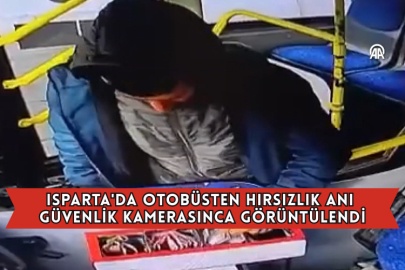 Isparta'da Otobüsten Hırsızlık Anı Güvenlik Kamerasınca Görüntülendi