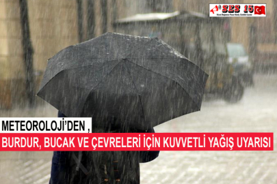 Meteoroloji’den Burdur, Bucak ve Çevreleri İçin Kuvvetli Yağış Uyarısı