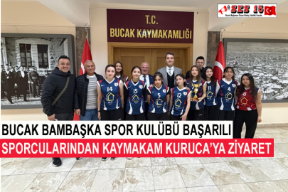 Bucak Bambaşka Spor Kulübü Başarılı Sporcularından Kaymakam Kuruca’ya Ziyaret