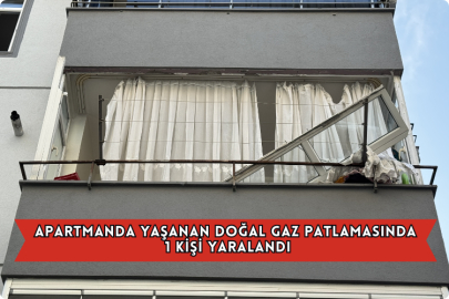 Apartmanda Yaşanan Doğal Gaz Patlamasında 1 Kişi Yaralandı