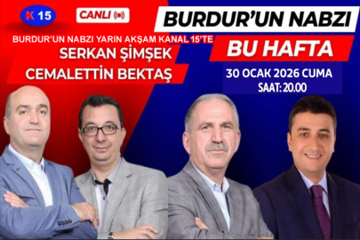 Burdur’un Nabzı Yarın Akşam Kanal 15’te