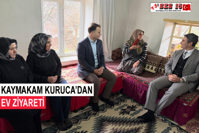 Kaymakam Kuruca’dan Ev Ziyareti