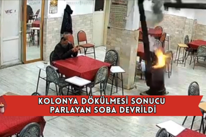 Kolonya Dökülmesi Sonucu Parlayan Soba Devrildi