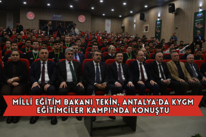 Milli Eğitim Bakanı Tekin, Antalya'da KYGM Eğitimciler Kampı'nda Konuştu