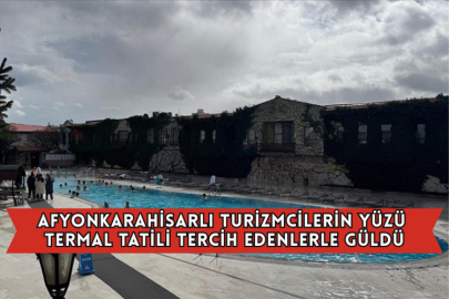 Afyonkarahisarlı Turizmcilerin Yüzü Termal Tatili Tercih Edenlerle Güldü