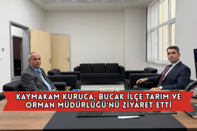 Kaymakam Kuruca, Bucak İlçe Tarım ve Orman Müdürlüğü’nü Ziyaret Etti