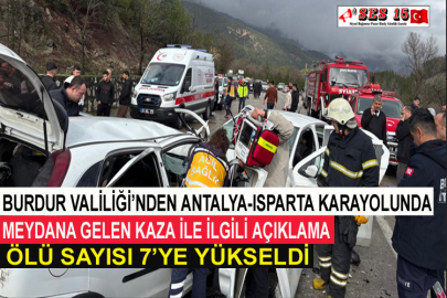 Burdur Valiliği’nden Antalya-Isparta Karayolunda Meydana Gelen Kaza İle İlgili Açıklama