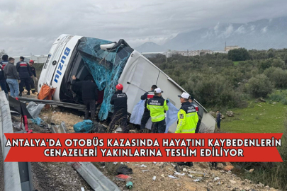 Antalya'da Otobüs Kazasında Hayatını Kaybedenlerin Cenazeleri Yakınlarına Teslim Ediliyor