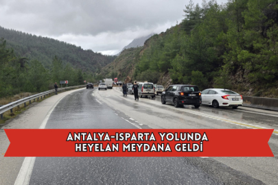 Antalya-Isparta Yolunda Heyelan Meydana Geldi
