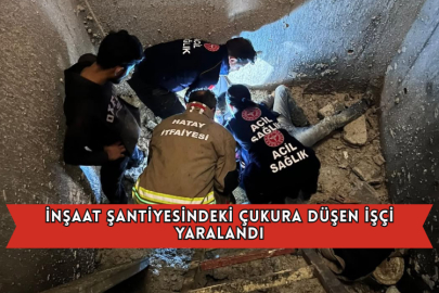 İnşaat Şantiyesindeki Çukura Düşen İşçi Yaralandı