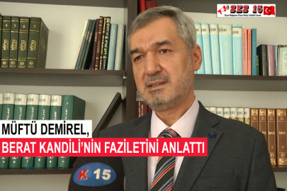 Müftü Demirel, Berat Kandili’nin Faziletini Anlattı