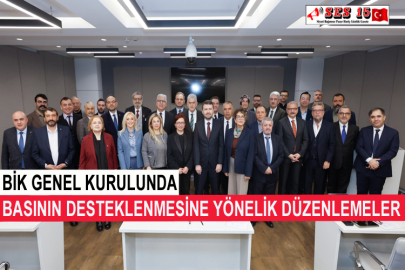 BİK Genel Kurulunda Basının Desteklenmesine Yönelik Düzenlemeler