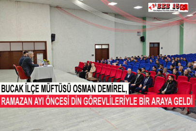 Bucak İlçe Müftüsü Osman Demirel, Ramazan Ayı Öncesi Din Görevlileriyle Bir Araya Geldi