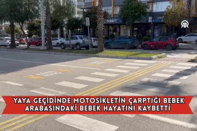 Yaya Geçidinde Motosikletin Çarptığı Bebek Arabasındaki Bebek Hayatını Kaybetti