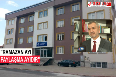 "RAMAZAN AYI PAYLAŞMA AYIDIR"
