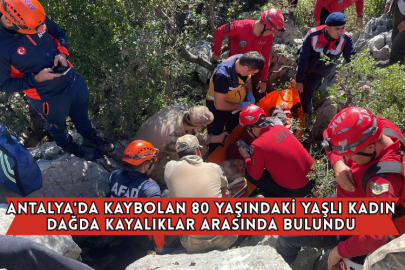 Antalya'da Kaybolan 80 Yaşındaki Yaşlı Kadın Dağda Kayalıklar Arasında Bulundu