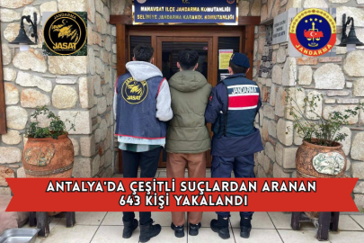 Antalya'da Çeşitli Suçlardan Aranan 643 Kişi Yakalandı