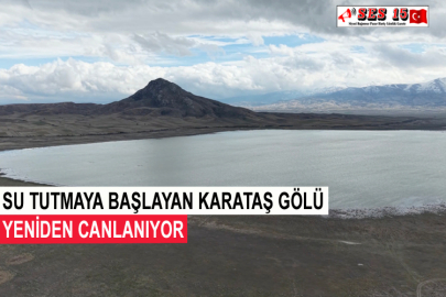 Su Tutmaya Başlayan Karataş Gölü Yeniden Canlanıyor