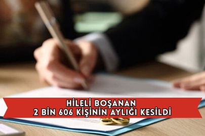 Hileli Boşanan 2 Bin 606 Kişinin Aylığı Kesildi