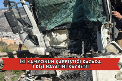 İki Kamyonun Çarpıştığı Kazada 1 Kişi Hayatını Kaybetti