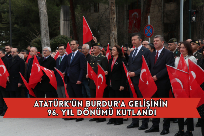 Atatürk'ün Burdur'a Gelişinin 96. Yıl Dönümü Kutlandı