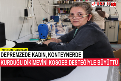 Depremzede Kadın, Konteynerde Kurduğu Dikimevini Kosgeb Desteğiyle Büyüttü