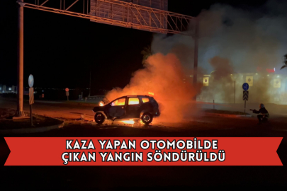 Kaza Yapan Otomobilde Çıkan Yangın Söndürüldü