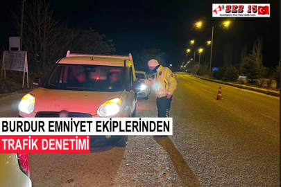 Burdur Emniyet Ekiplerinden Trafik Denetimi