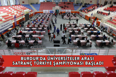 Burdur'da Üniversiteler Arası Satranç Türkiye Şampiyonası Başladı