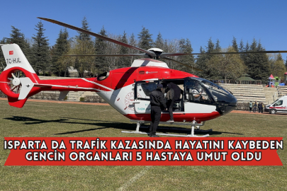 Isparta da Trafik Kazasında Hayatını Kaybeden Gencin Organları 5 Hastaya Umut Oldu