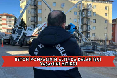 Beton Pompasının Altında Kalan İşçi Yaşamını Yitirdi