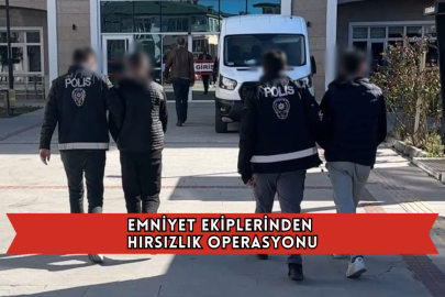 Emniyet Ekiplerinden Hırsızlık Operasyonu