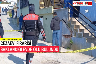 Cezaevi Firarisi Saklandığı Evde Ölü Bulundu