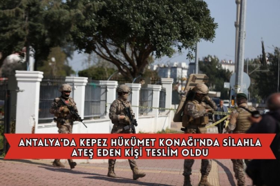 Antalya'da Kepez Hükümet Konağı'nda Silahla Ateş Eden Kişi Teslim Oldu
