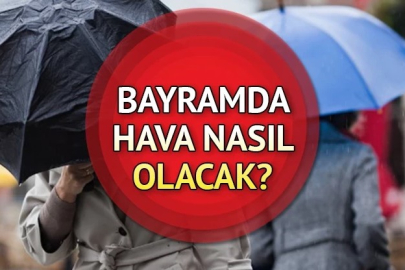 Bayramda Hava Durumu Nasıl Olacak ?